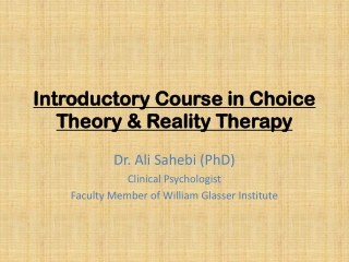 Introductory Course in Choice Theory &amp; Reality Therapy