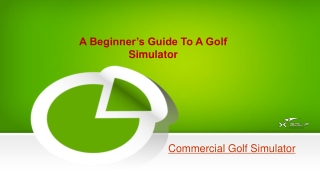 A Beginner’s Guide To A Golf Simulator