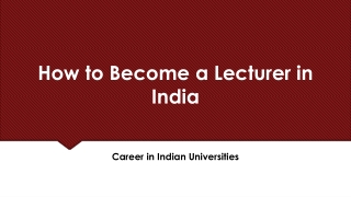 How to become a Lecturer in Indian Universities