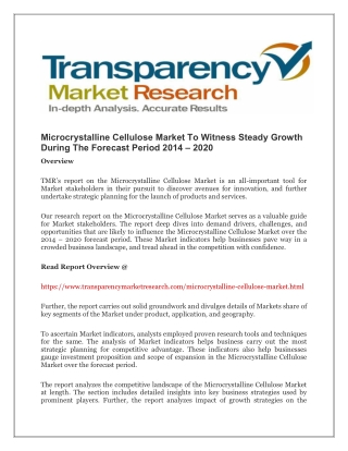 Microcrystalline Cellulose Market To Witness Steady Growth During The Forecast Period 2014 – 2020