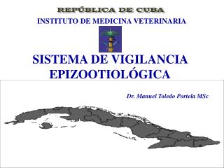 SISTEMA DE VIGILANCIA EPIZOOTIOLÓGICA