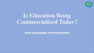 Is Education Being Commercialized Today?