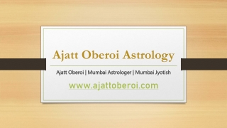 Ajatt Oberoi is The Best Astrologer in Mumbai!