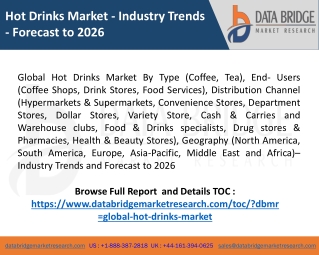 Hot Drinks Market - Industry Trends - Forecast to 2026