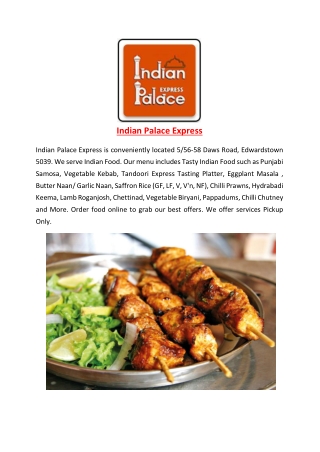 5% Off - Indian Palace Express-Edwardstown - Order Food Online