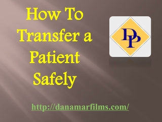 How To Transfer a Patient Safely