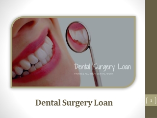 What are the ways to get Dental Surgery Loan?