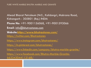 Pure White Marble Bhutra Marble and Granite
