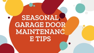 SEASONAL GARAGE DOOR MAINTENANCE TIPS