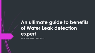 An ultimate guide to benefits of Water Leak detection expert