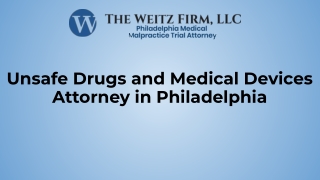 Unsafe Drugs and Medical Devices Attorney in Philadelphia