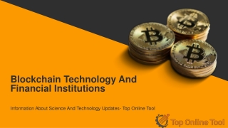 Blockchain Technology & Financial Institutions