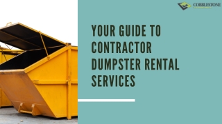 Your Guide To Contractor Dumpster Rental Services