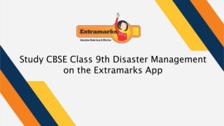 Study CBSE Class 9th Disaster Management on the Extramarks App