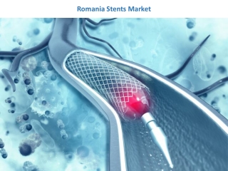 Romania Stents Market 
