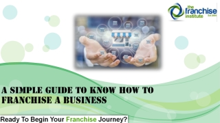 A Simple Guide to Know How to Franchise a Business