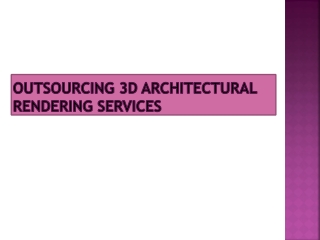 Outsourcing 3D Architectural rendering services