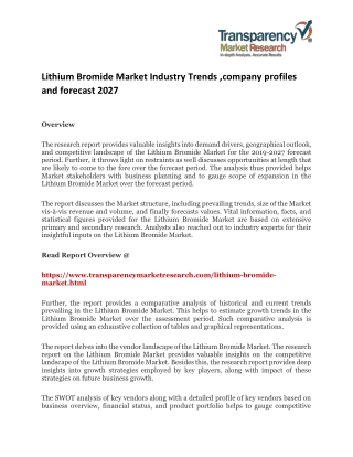 Lithium Bromide Market Industry Trends ,company profiles and forecast 2027