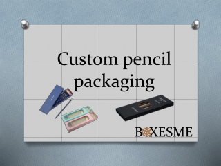 Custom pencil packaging