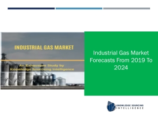 A comprehensive growth of the industrial Gas market