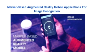 Marker-Based Augmented Reality Mobile Applications For Image Recognition