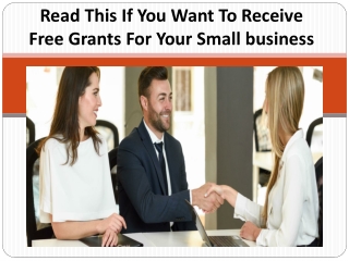 Read this if you want to receive free grants for your small business