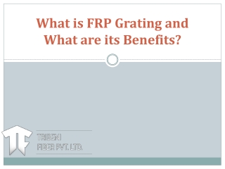 Learn about the FRP Gratings and it's benefits