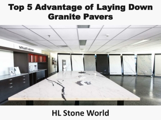 Top 5 Advantage of Laying Down Granite Pavers