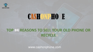 Top #4 Reasons To Sell Your Old Phone!