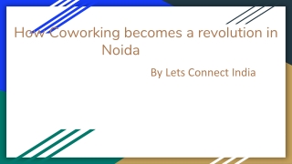 How Coworking Becomes Revolution in Noida
