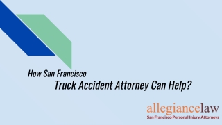 How San Francisco Truck Accident Attorney Can Help?