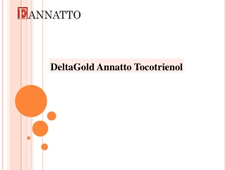 DeltaGold Annatto Tocotrienol