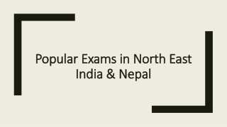 Popular exams in North East India & Nepal