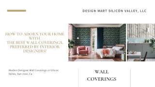Design Mart Modern Designer Wall Coverings in Silicon Valley, San Jose, Ca
