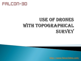 Use of Drones with Topographical Survey