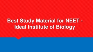Best Study Materials for NEET - Ideal Institute of Biology