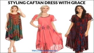 Styling Caftan Dress with Grace