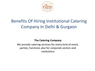 Benefits Of Hiring Institutional Catering Company In Delhi & Gurgaon