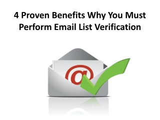 4 Proven Benefits Why You Must Perform Email List Verification