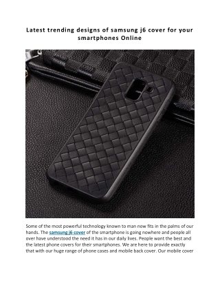 Latest trending designs of samsung j6 cover for your smartphones Online
