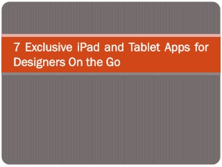 7 Exclusive iPad and Tablet Apps for Designers On the Go