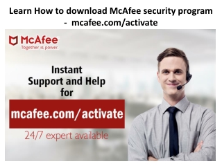 Learn How to download McAfee security program - mcafee.com/activate