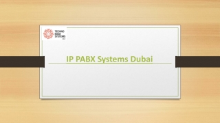 What are the benefits of IP PABX Systems in Dubai