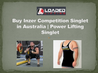 Buy Inzer Competition Singlet in Australia | Power Lifting Singlet