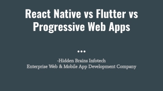 React Native vs Flutter vs Progressive Web Apps