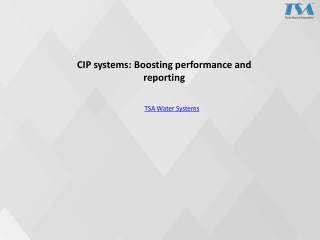 CIP system: Boosting performance and reporting