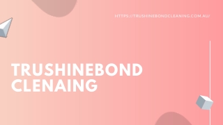 TruShineBondCleaning | Professional Cleaners Brisbane