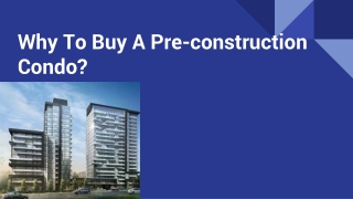 Why To Buy A Pre-construction Condo?