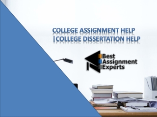 College Assignment Help |College Dissertation help