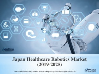 Healthcare Robotics Market - Industry Analysis, Size, Share, Growth, Trends, and Forecast (2019-2025)